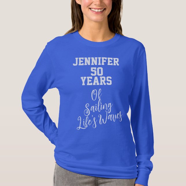 Unique Quote 50th birthday Customizable Name  T-Shirt (Front)