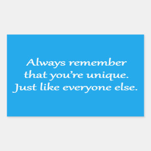 Unique - Sarcastic Zen Phrase Sticker