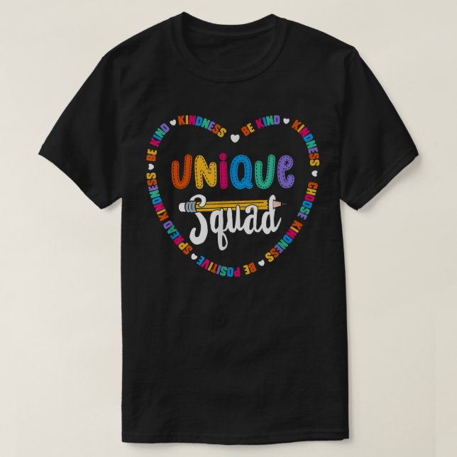 Unique Squad, Team Be kind School Unique Teacher C T-Shirt (Design Front)