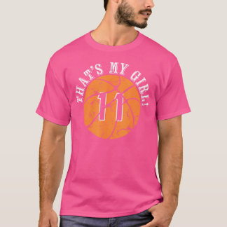 Unique That'S My Girl 11 Basketball Player Mom Or  T-Shirt