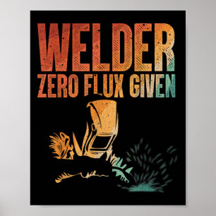 Unique Welding Novelty For Men Women Metal Welder  Poster