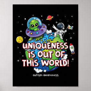 Uniqueness Is Out Of This World Autism Awareness Poster