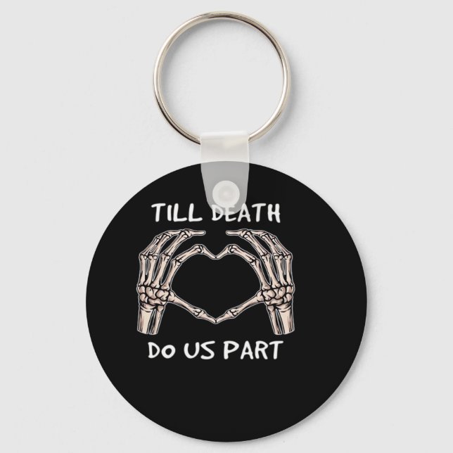 Unisex Til Death Do Us Part, Bride To Be, Bones, M Keychain (Front)