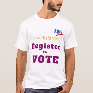 Unisex Tshirt I Can Help You Register to Vote