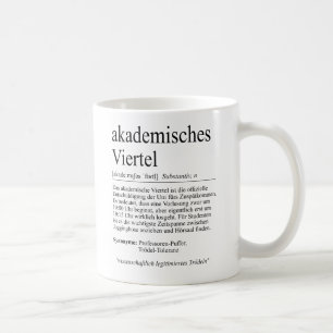 Unispruch "akademisches Viertel" Studenten Coffee Mug
