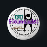 Unitarian Universalist (UU) Humanist 2 Inch Round Button<br><div class="desc">Promote UU Humanist Pride - reason,  compassion,  social responsibility,  and a natural world view. (Designed for button sizes 2"-6")</div>