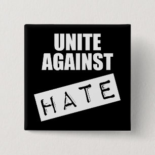 Unite Against Hate 2 Inch Square Button