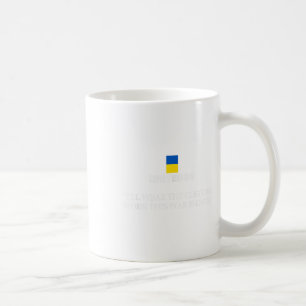 United24 Ukraine I’ll Wear The Costume When This W Coffee Mug