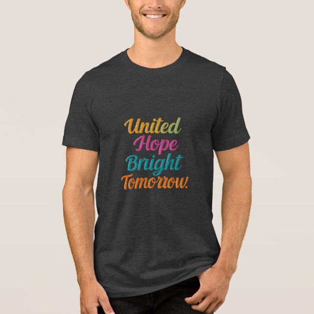 United Hope Bright Tomorrow Tri-Blend Shirt (Front)