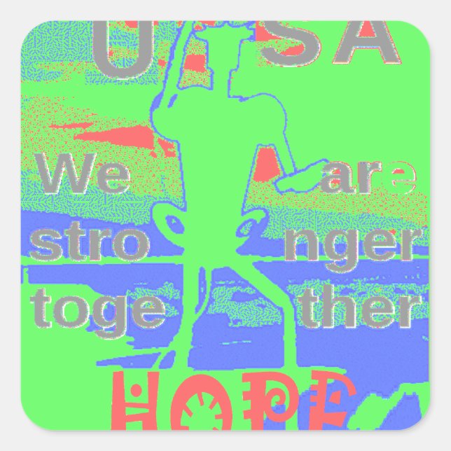 United in Hope: Stronger Together - Vibrant USA  Square Sticker (Front)