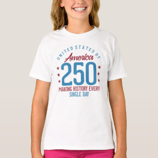 United States 250th Anniversary Making History T-Shirt