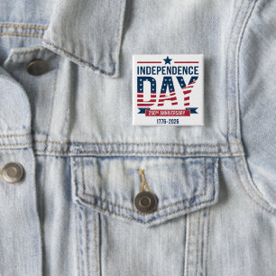 United States 250th Independence Day Anniversary 2 Inch Square Button