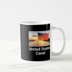 United States Canal Trump Quote , American Flag  Coffee Mug