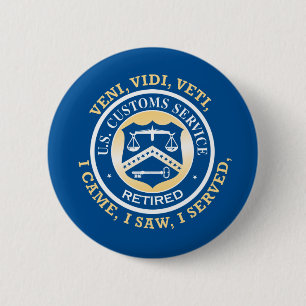 United States Customs Service Retired 2 Inch Round Button