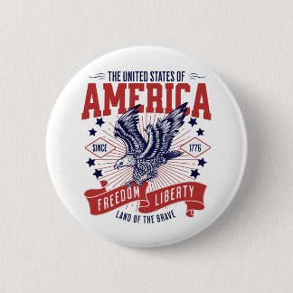United States of America since 1776- 4th July 2 Inch Round Button
