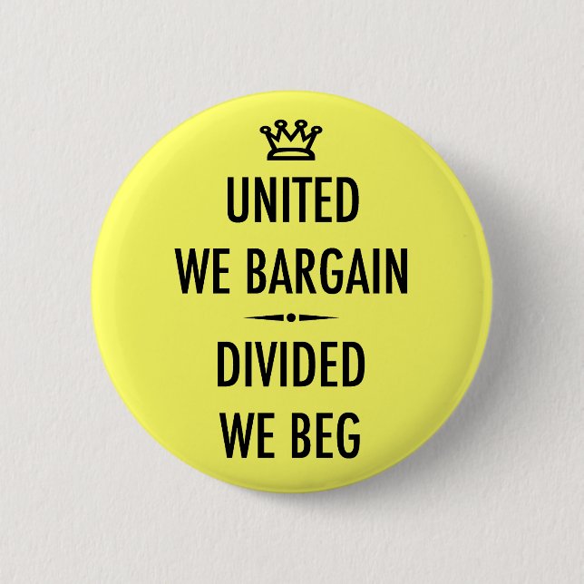 United We Bargain 2 Inch Round Button (Front)