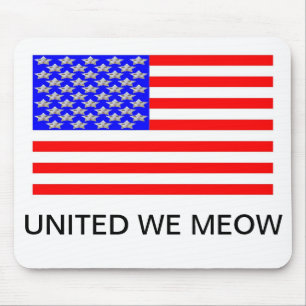 United We Meow Mouse Pad