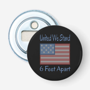 United We Stand 6 Feet Apart USA Flag Bottle Opener