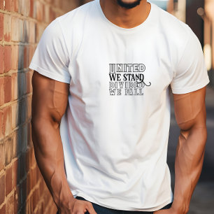 United we stand black motivation dire T-Shirt
