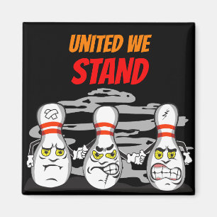 United We Stand, Bowling Pins, Black Magnet