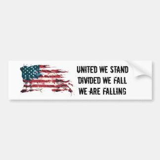 United We Stand - Divided We Fall Bumper Sticker