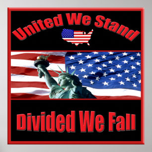 United We Stand Divided We Fall Poster