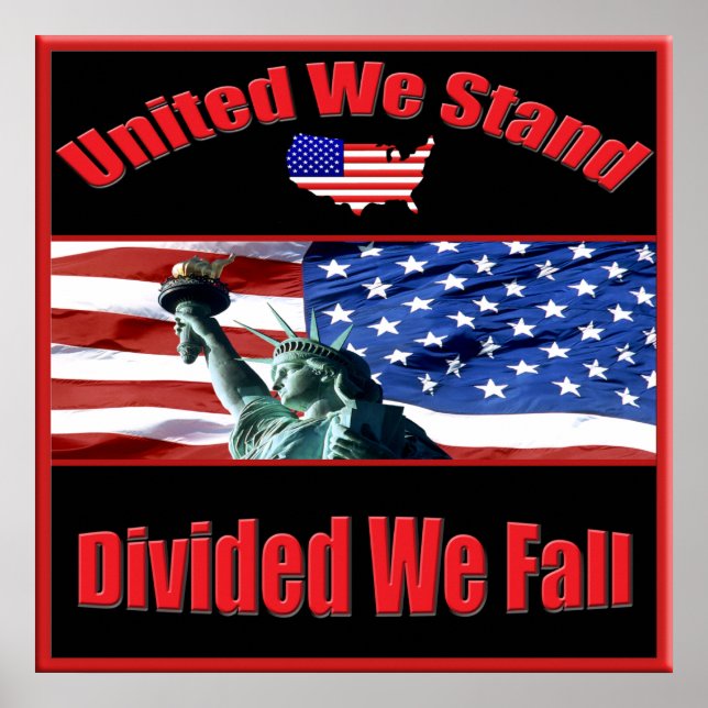 United We Stand Divided We Fall Poster (Front)