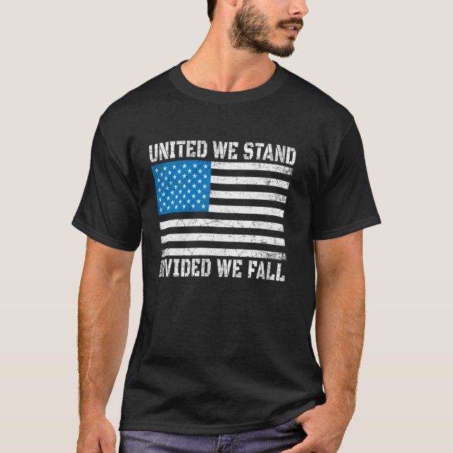 United We Stand Divided We Fall USA shirt (Front)