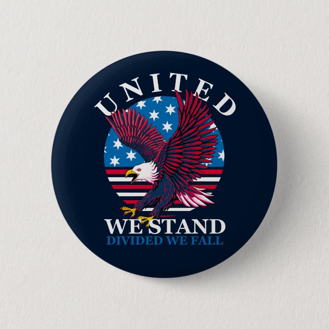 United We Stand - Eagle and American Flag 2 Inch Round Button (Front)