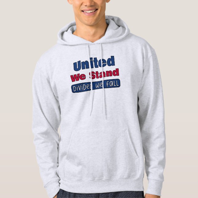 United We Stand Hoodie (Front)