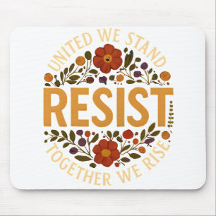 United We Stand, Together We Rise Mouse Pad
