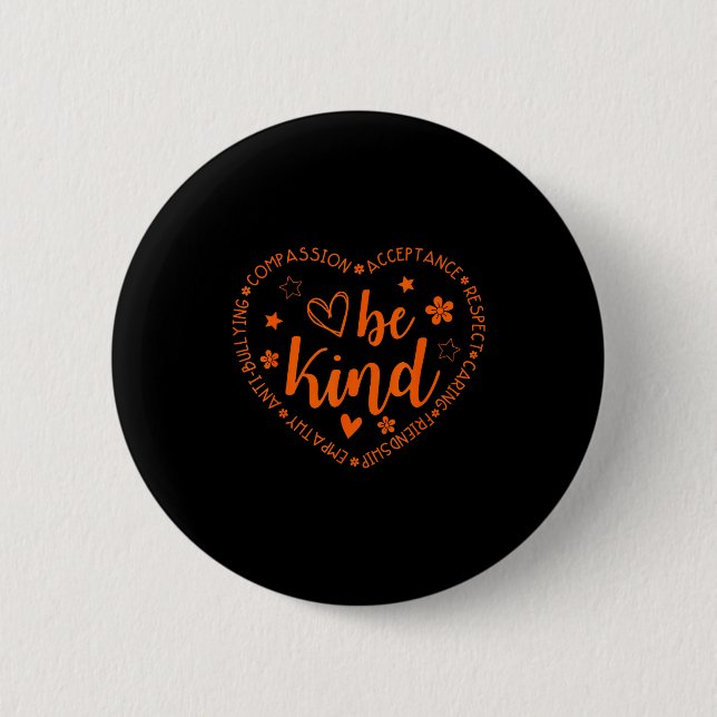 Unity Day Be Kind Kindness Orange Anti Bullying Te 2 Inch Round Button (Front)