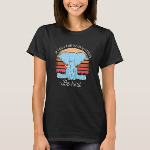 Unity Day In A World Where You Can Be Anything Be  T-Shirt