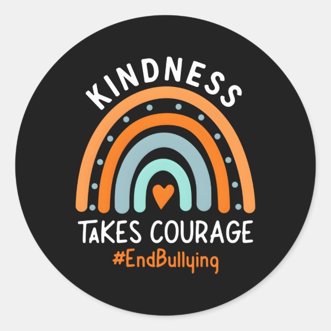 Unity Day Orange Kindness Takes Courage End Bullyi Classic Round Sticker (Front)