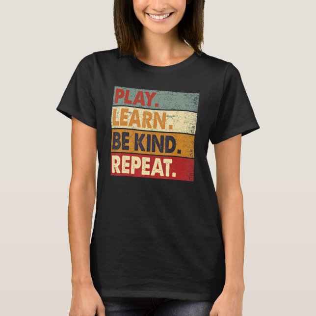 Unity Day Orange Play Learn Be Kind Repeat Anti Bu T-Shirt (Front)