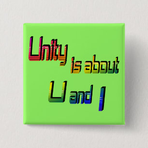 Unity Is about U and I Button