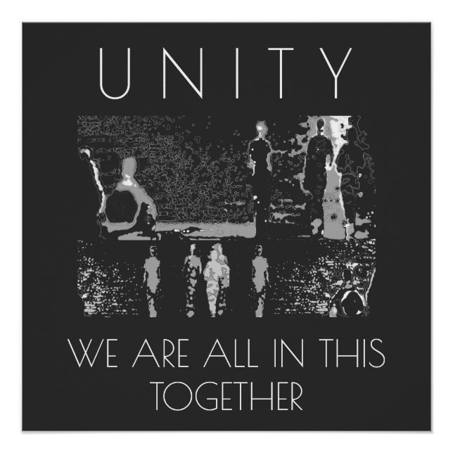 "Unity, Together" Inspirational White Grey Black Poster (Front)