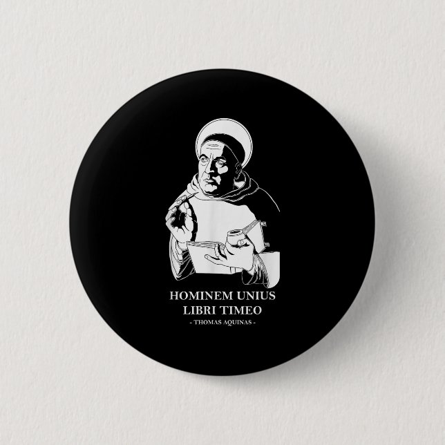 Unius Libri Philosopher Thomas Aquinas Quote  2 Inch Round Button (Front)