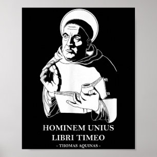 Unius Libri Philosopher Thomas Aquinas Quote  Poster