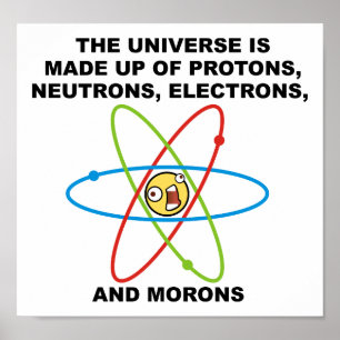Univers imbéciles Affiche drôle