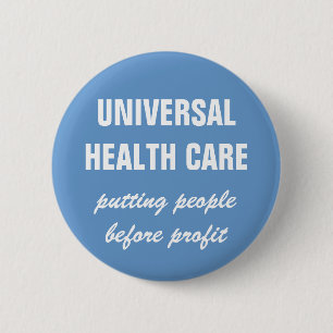 Universal Health Care 2 Inch Round Button