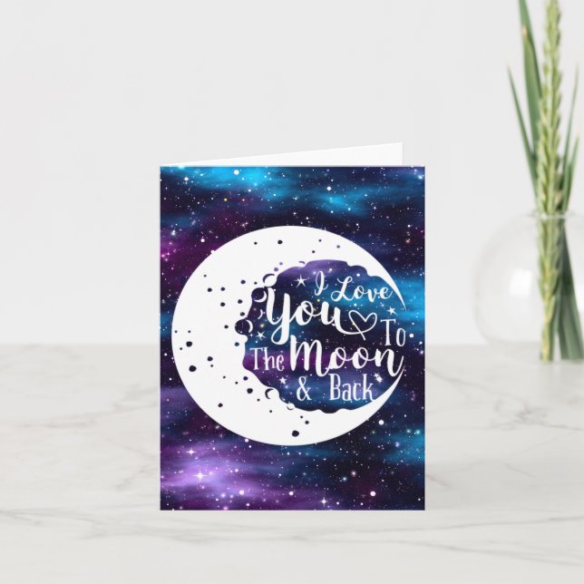Universe - I love you to the moon & back card (Front)