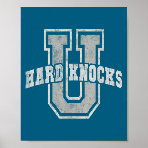 University Of Hard Knocks Life Goals College Schoo Poster