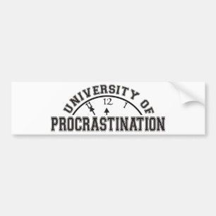 University of Procrastination Bumper Sticker