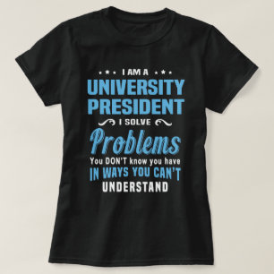 University President T-Shirt