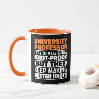 University Professor I Try To Make Things Funny Mug