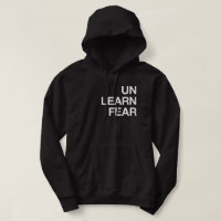 Unlearn Fear Hoodie Sweatshirt