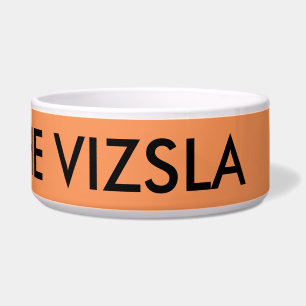 UNLEASH THE VIZSLA bowl