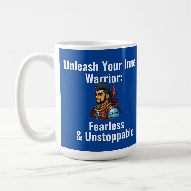 "Unleash Your Inner Warrior"  Coffee Mug (Left)