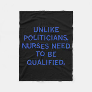 Unlike Liticians Nurses Funny Need To Be Qualified Fleece Blanket